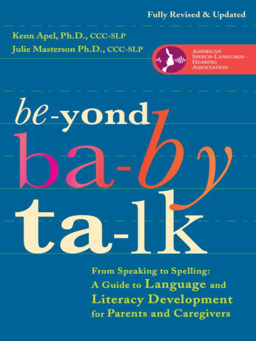 Title details for Beyond Baby Talk by Kenn Apel, Ph.D. - Available